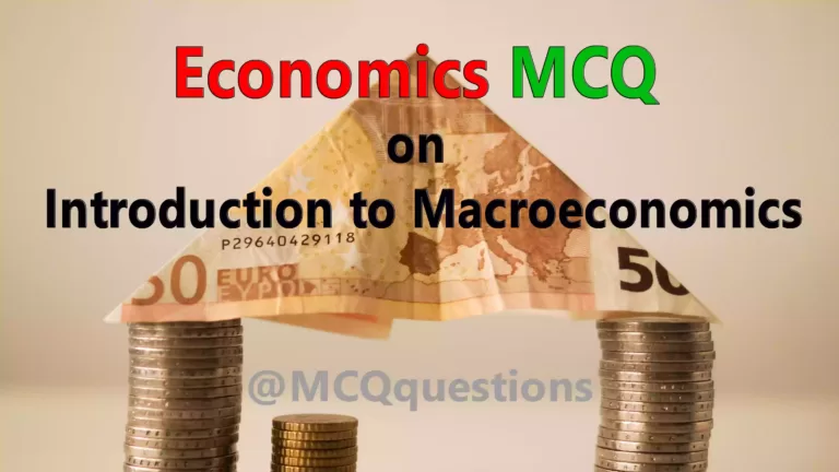 Economics MCQ on Introduction to Macroeconomics
