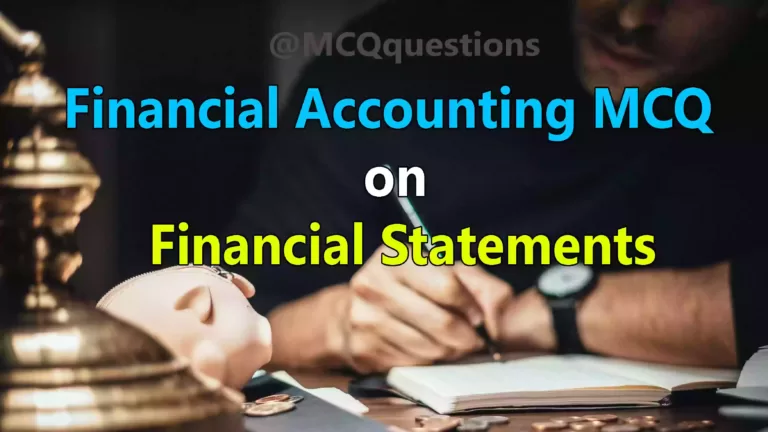 Financial Accounting MCQ on Financial Statements