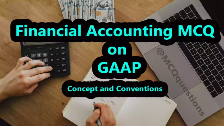 Financial Accounting MCQ on GAAP
