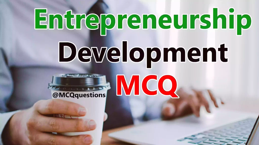 Entrepreneurship Development MCQ