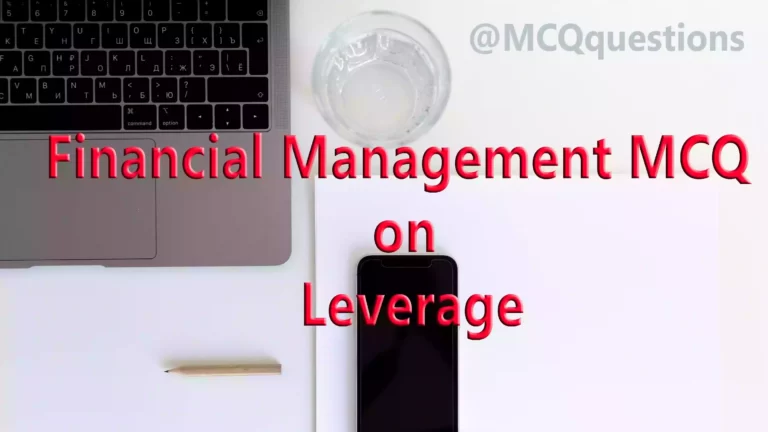 Financial Management MCQ on Leverage