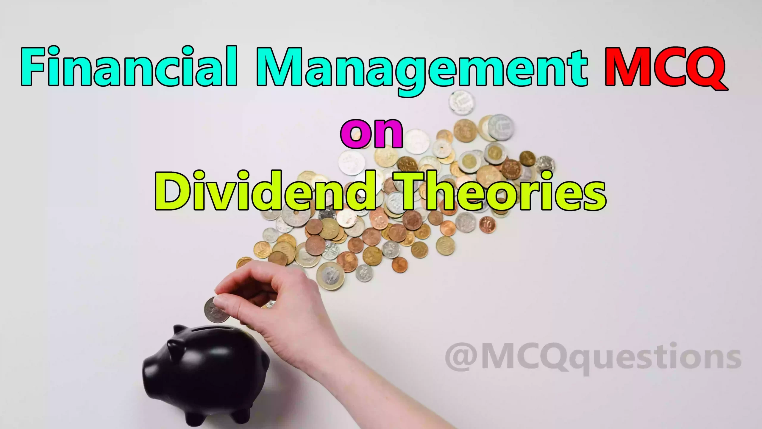 Financial Management MCQ on Dividend Theories
