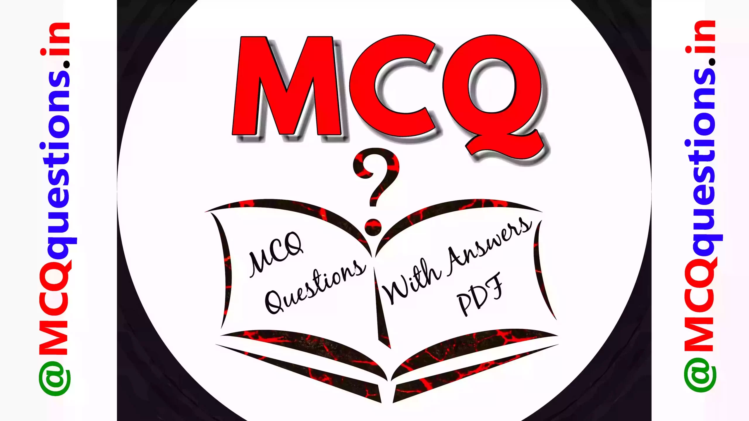MCQ Questions with answers PDF