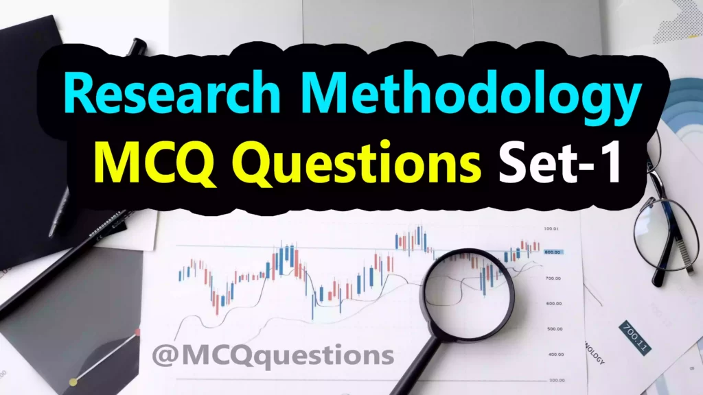 Research Methodology MCQ Questions
