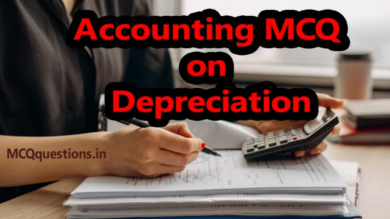 Accounting MCQ on Depreciation