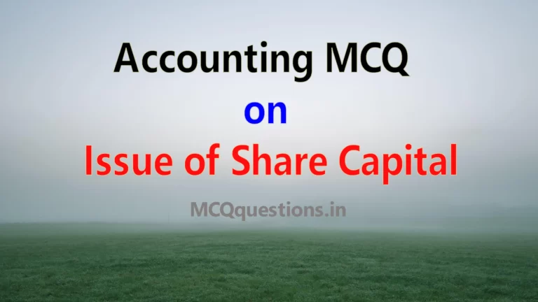 Accounting MCQ on issue of Share Capital