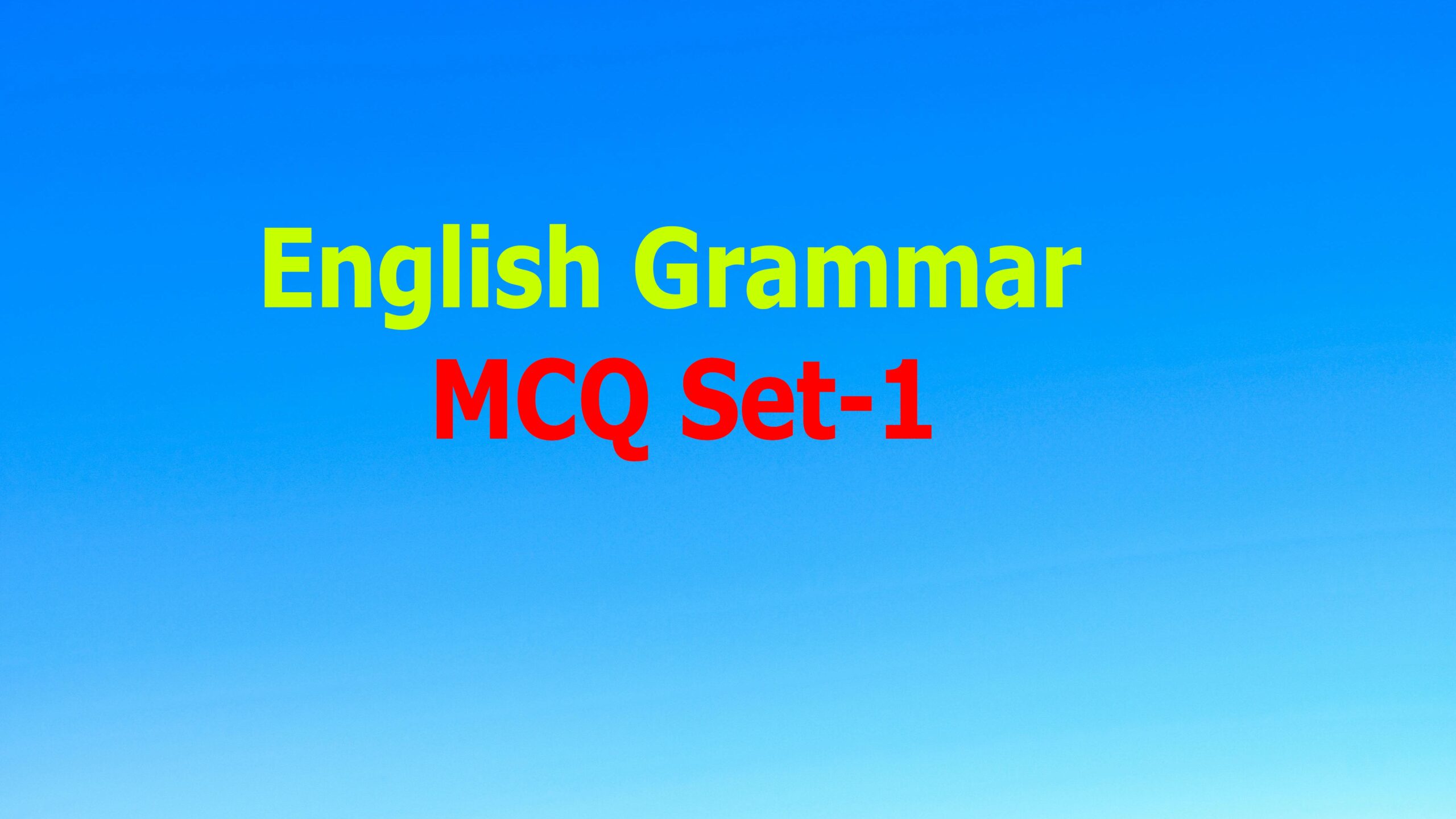 Read more about the article English grammar MCQ Set-1