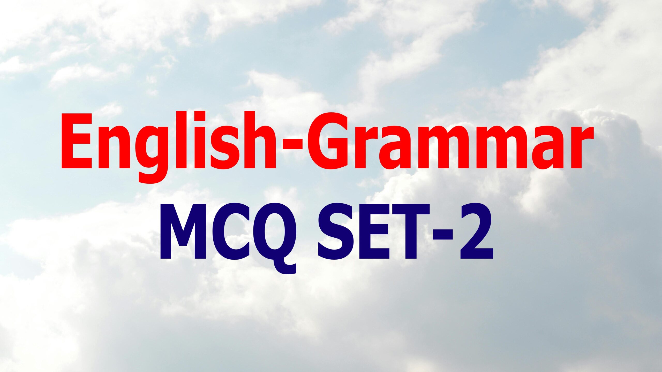 Read more about the article English grammar MCQ Set-2