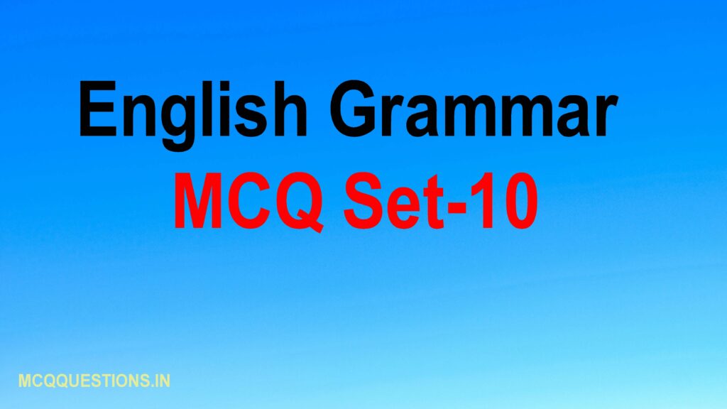 English grammar MCQ Set-10