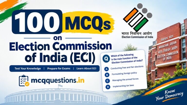 100 MCQs on the Election Commission of India (ECI)
