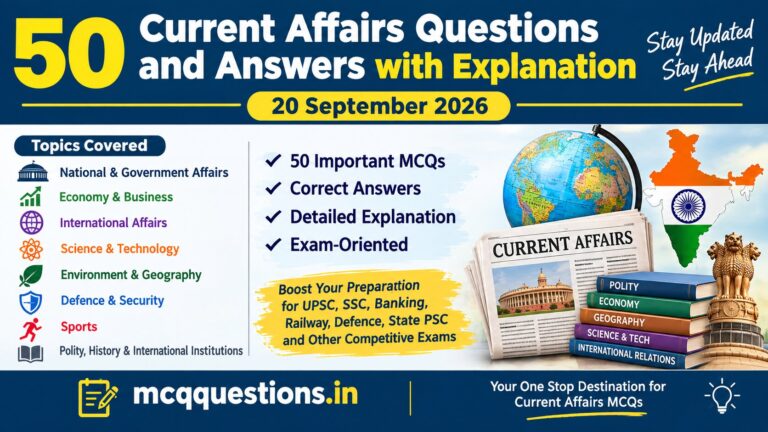 50 Current Affairs Questions and Answers with Explanation - 20 September 2026