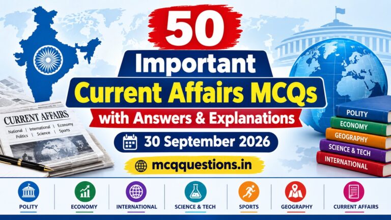 50 Important Current Affairs MCQs with Answers and Analytical Explanations 30 September 2026
