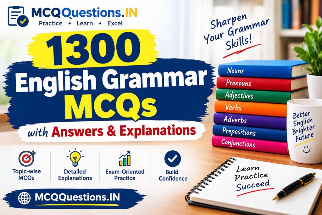 1300 English Grammar MCQs with Answers and Explanations