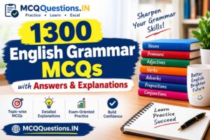 1300 English Grammar MCQs with Answers and Explanations