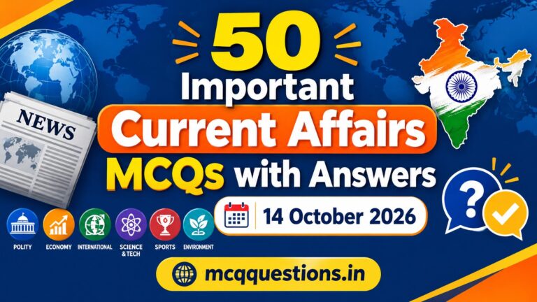 50 Important Current Affairs MCQs with Answers & Explanations – 14 October 2026
