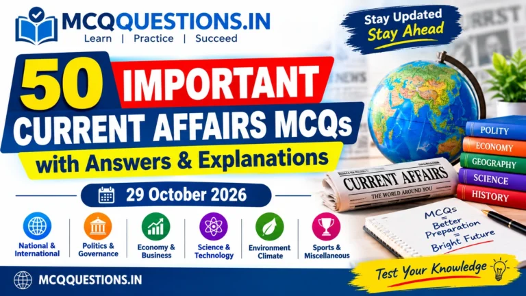 50 Important Current Affairs MCQs with Answers & Explanations – 29 October 2026